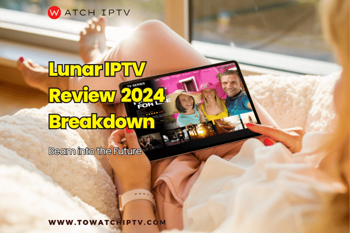 Lunar iptv review 2024