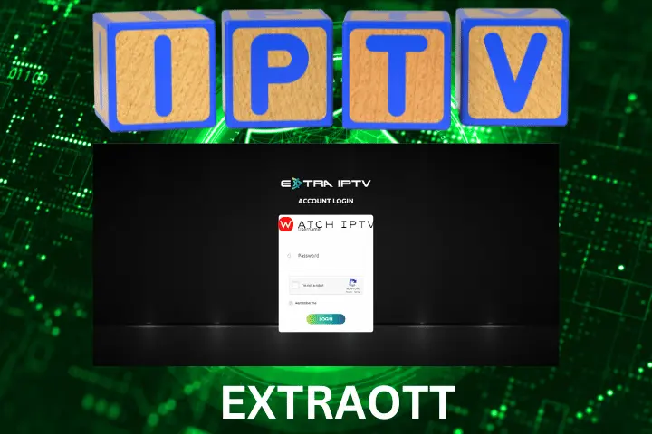 Best IPTV Server EXTRAOTT