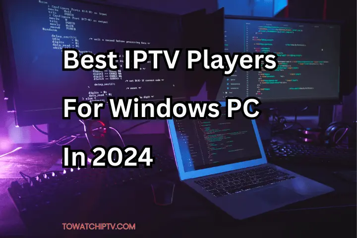 IPTV Players for Windows PC