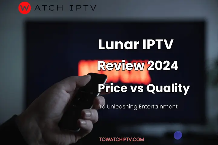 Lunar IPTV Review